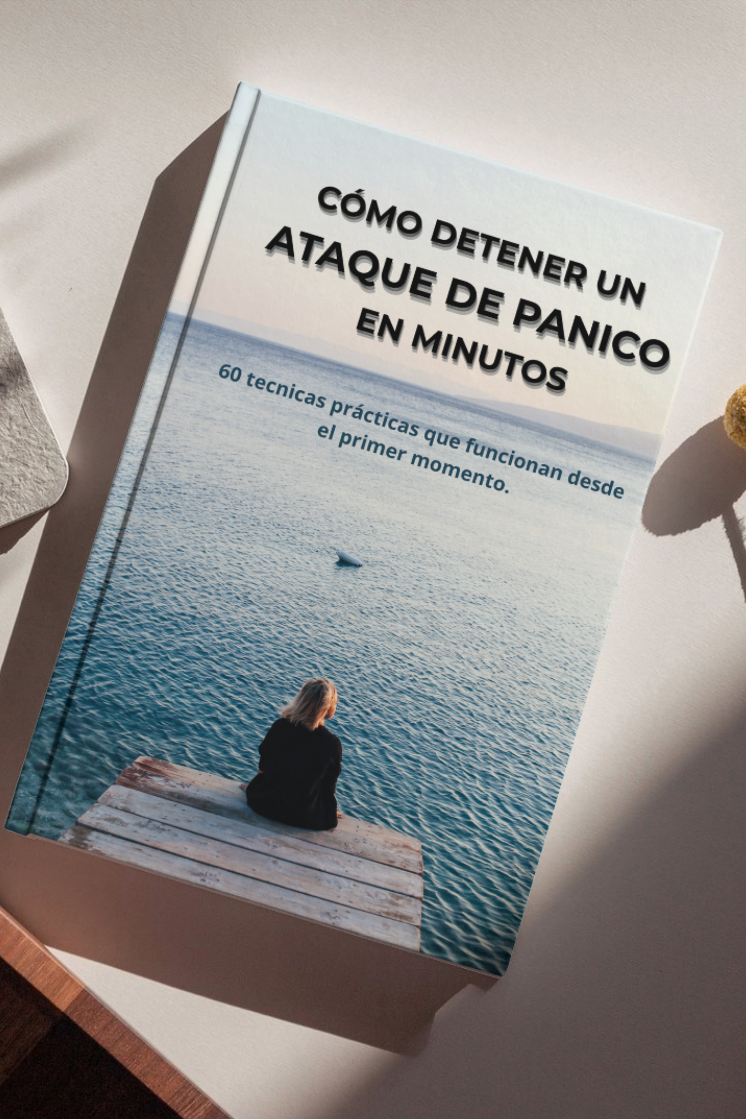 Cómo Detener un Ataque de Pánico en Minutos — Guía con 60 Técnicas Prácticas